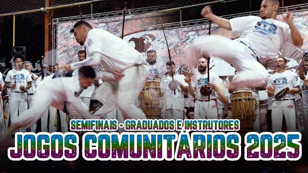ABADÁ CAPOEIRA - JOGOS COMUNITÁRIOS 2025 -GRADUADOS/INSTRUTORES - SÃO BENTO DA ABADÁ - SEMIFINAIS