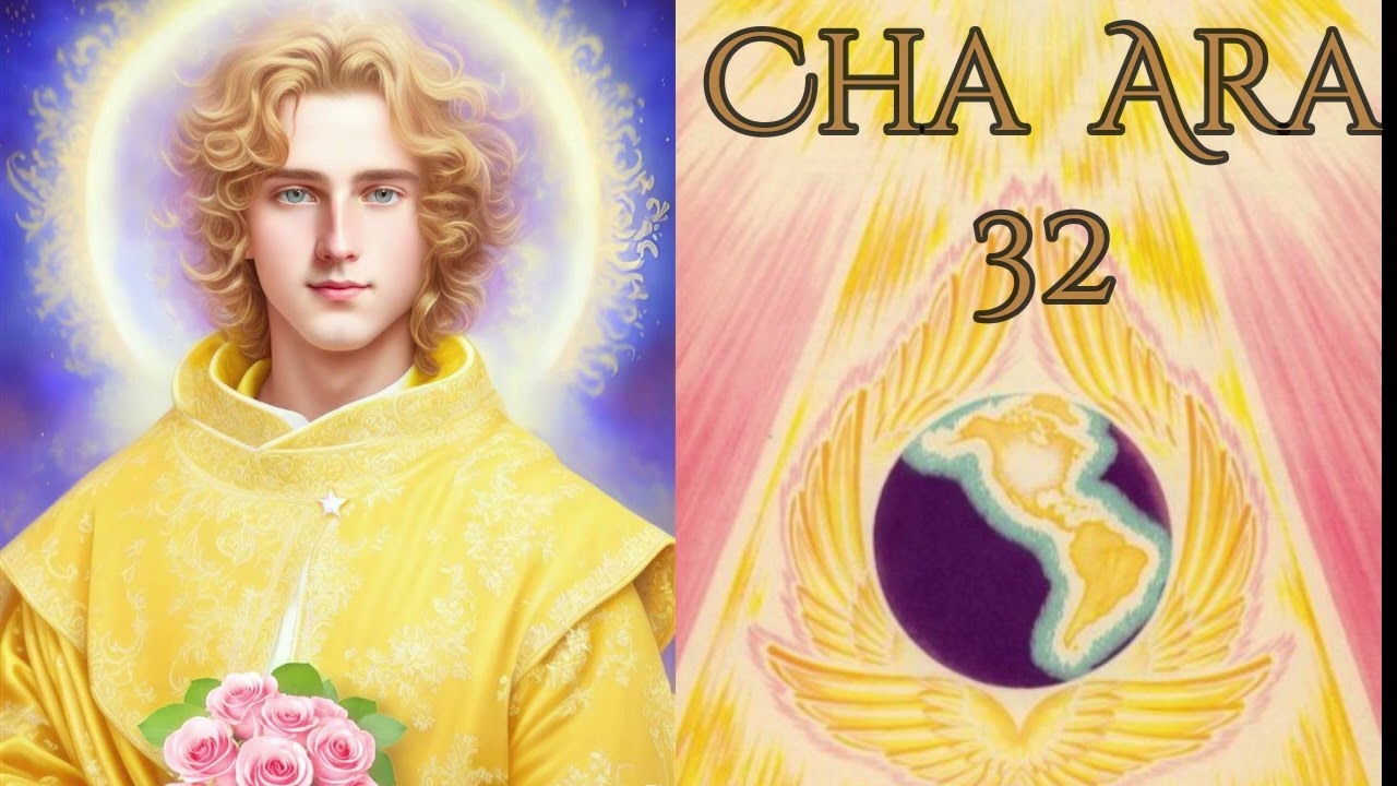 Biografías de Maestros Ascendidos. 32. Cha Ara