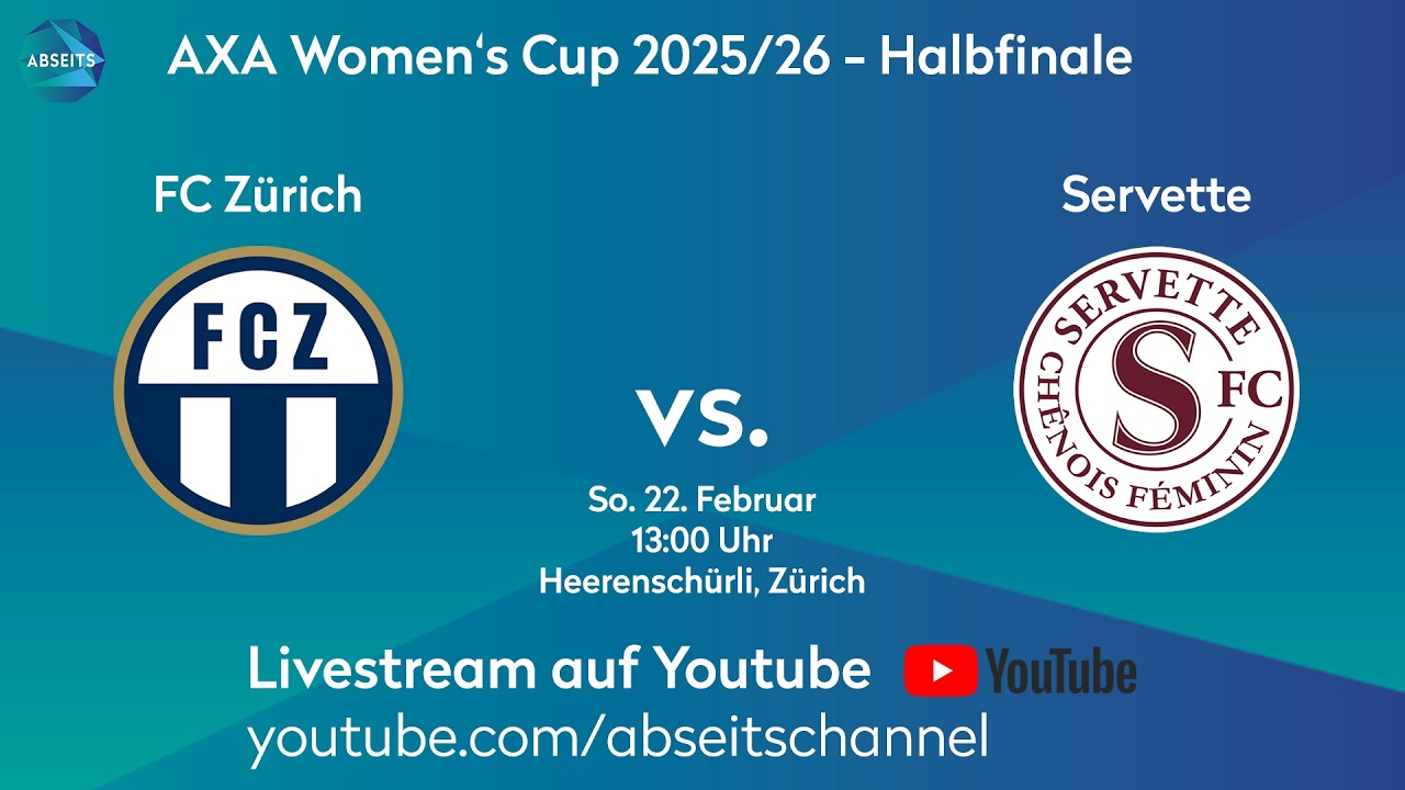 FC Zürich vs. Servette | Schweizer Cup der Frauen - Halbfinale | 22.02.2026