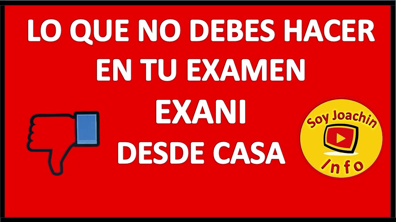 Que NO te Anulen el examen EXANI - NO HAGAS ESTO