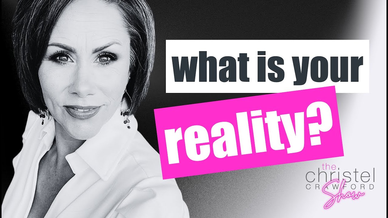 Ep 93: What is your reality? And where do you find it?