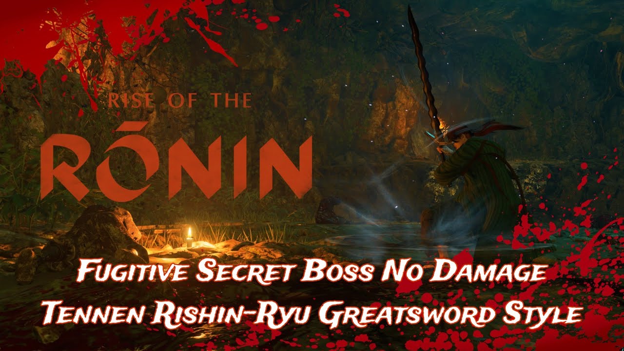 Rise of the Ronin-Fugitive Secret Boss- No Damage-Tennen Rishin-Ryu Greatsword Style