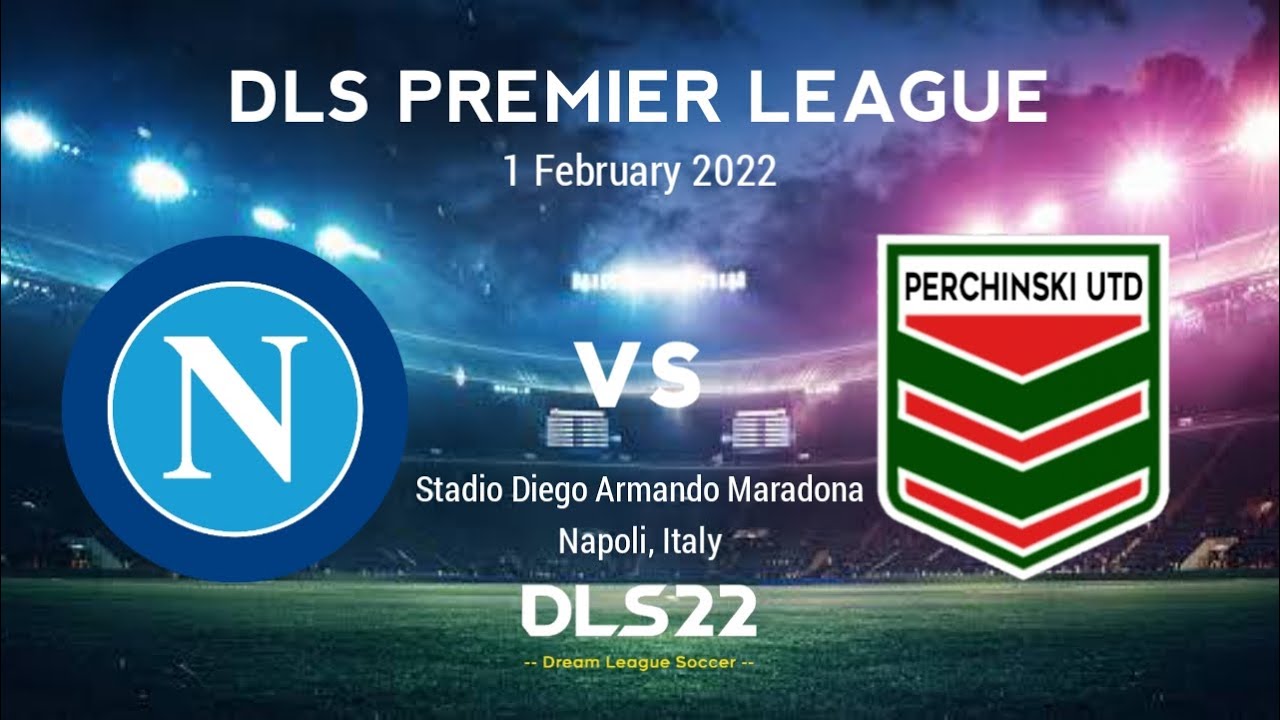 [DLS PREMIER LEAGUE 1] Napoli 2 vs 2 Perchinski United | Game 1 | FT