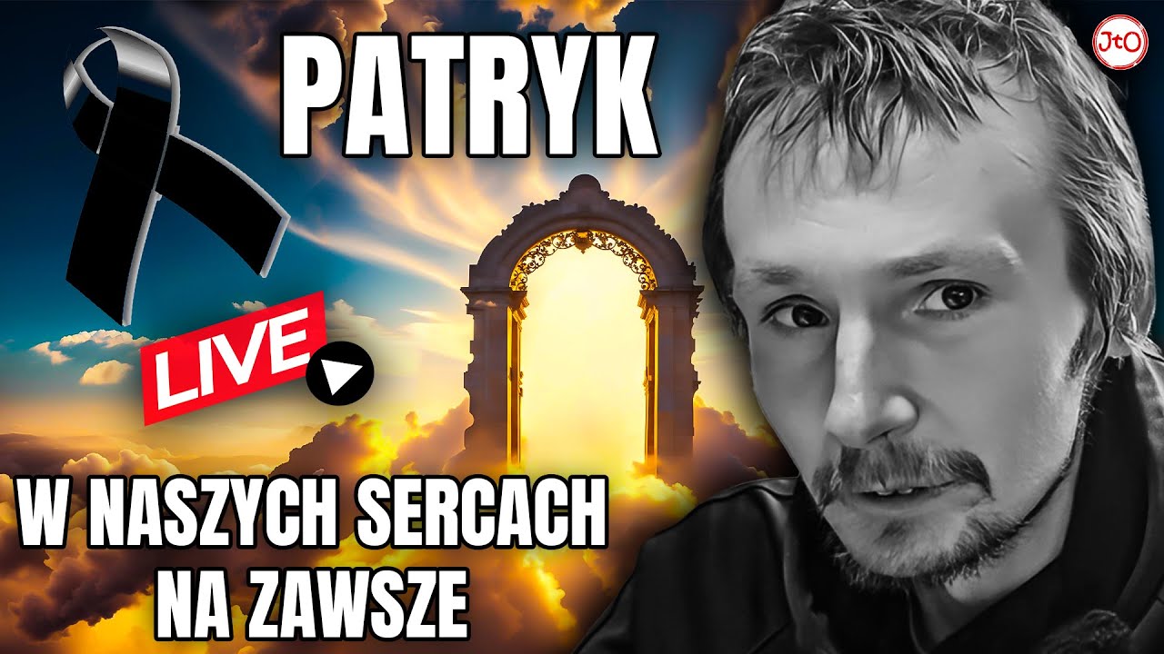 PATRYK na ZAWSZE w NASZYCH SERCACH... POŻEGNANIE PATRYKA - Jacek LIVE 🔴
