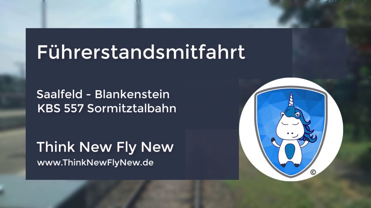 Lokführerperspektive: Saalfeld - Blankenstein | Sormitztalbahn & Erfurter Bahn Führerstandsmitfahrt