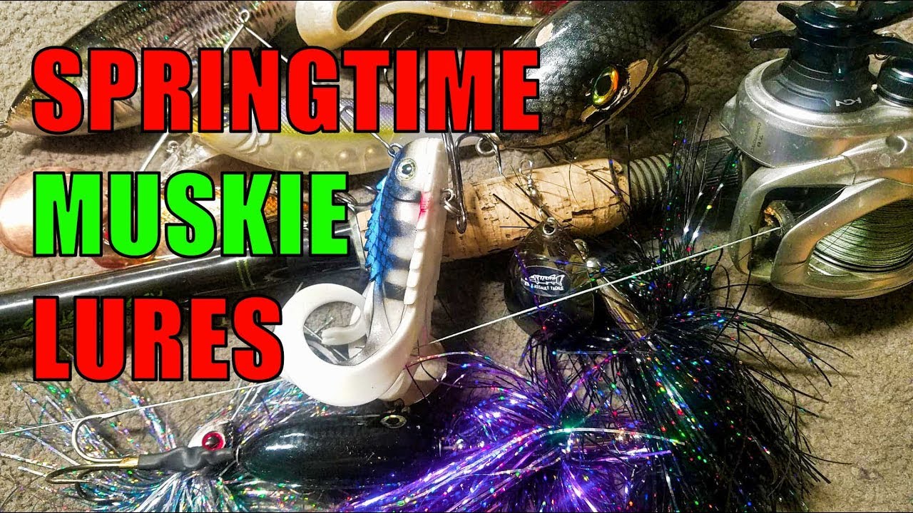 Springtime Musky Lures - A Few Must Haves
