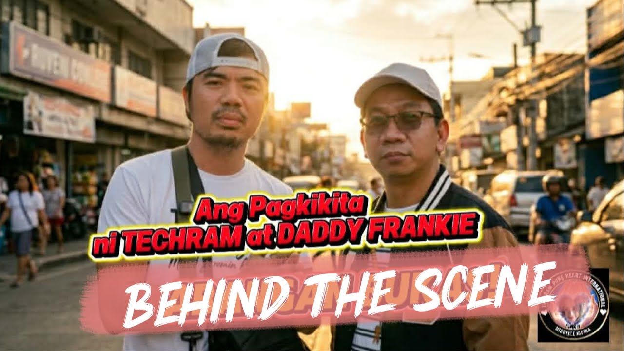ANG MASAYANG PAG TATAGPO NI TECHRAM AT DADDY FRANKIE | BEHIND THE SCENE 