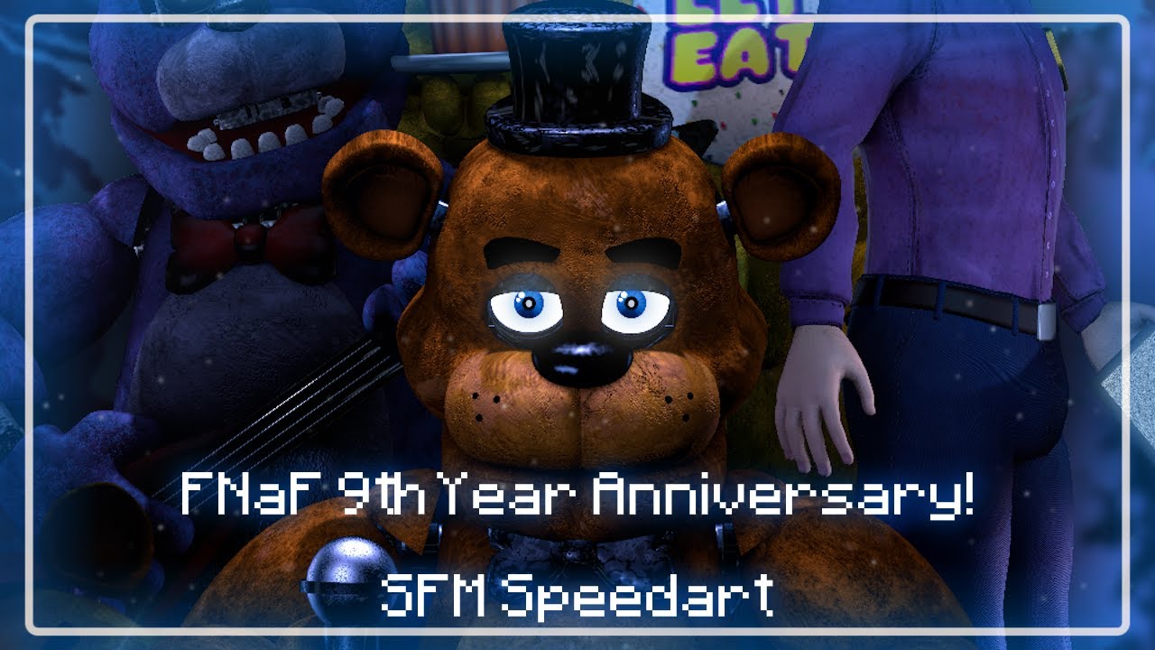 FNaF 9th Year Anniversary! - SFM Speedart!