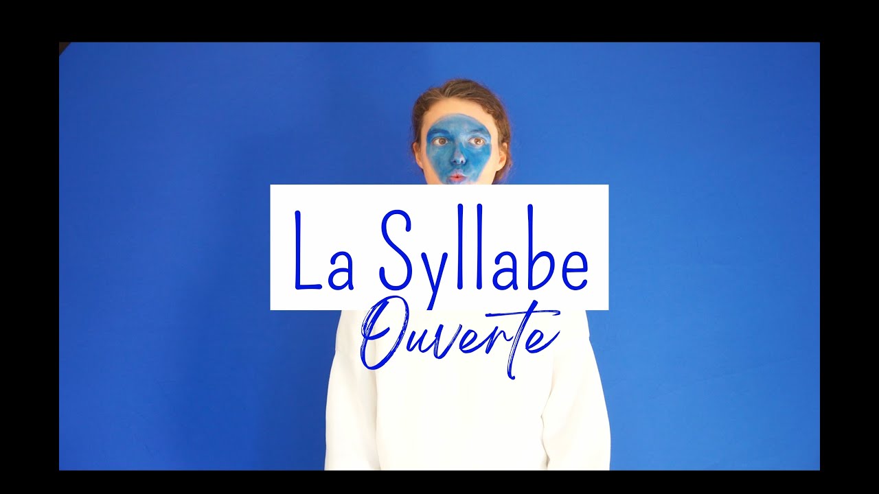 La Syllabe ouverte