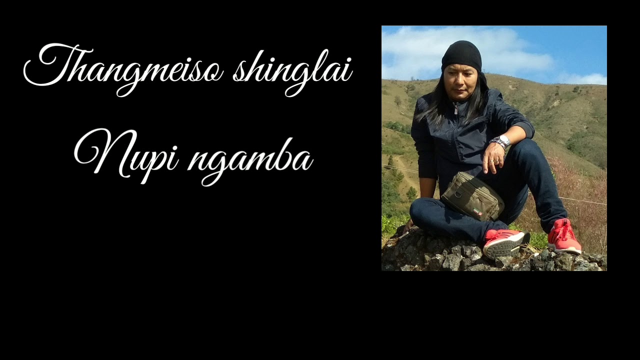 Thangmeiso Shinglai || Nupi Ngamba Official
