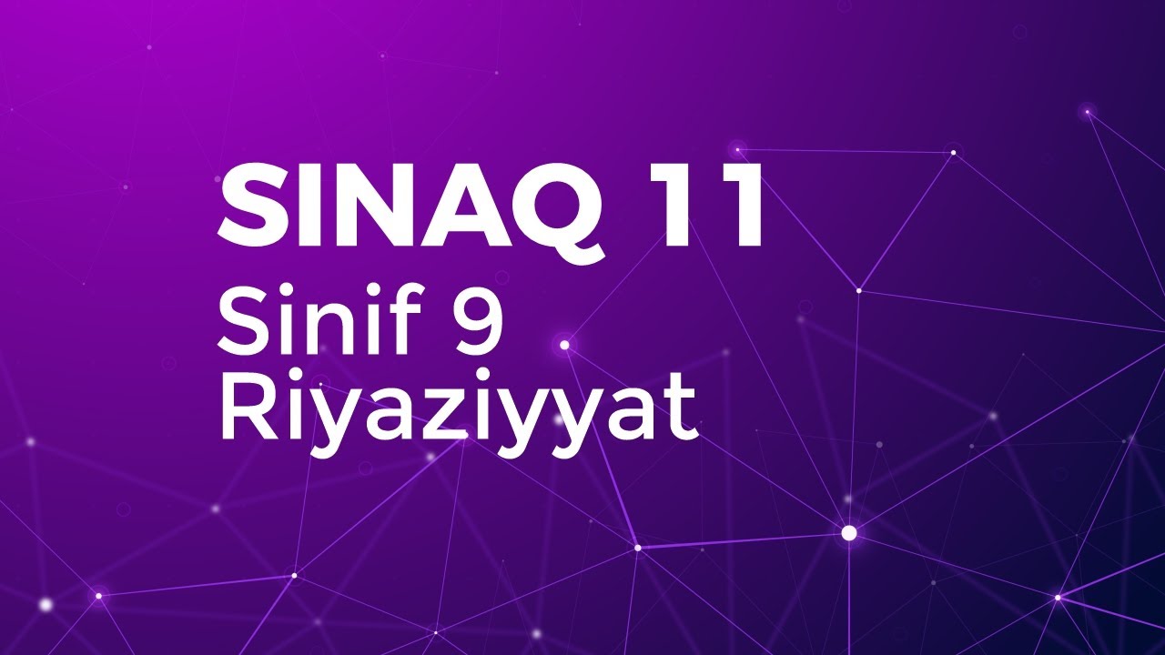 Riyaziyyat 9-cu sinif  Güvən Sınaq 11 Qrup fənləri üzrə