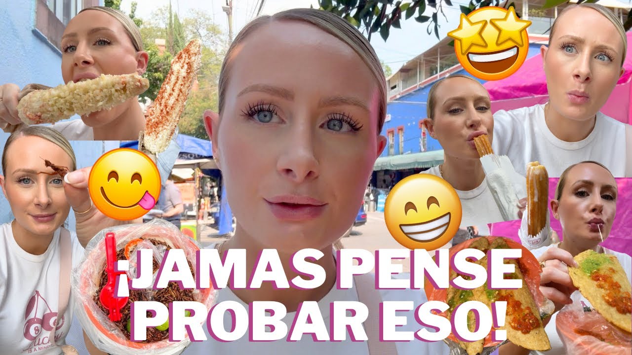 PROBANDO LOS ANTOJITOS MÁS RAROS DE LA CDMX 🤯🌽🌶️
