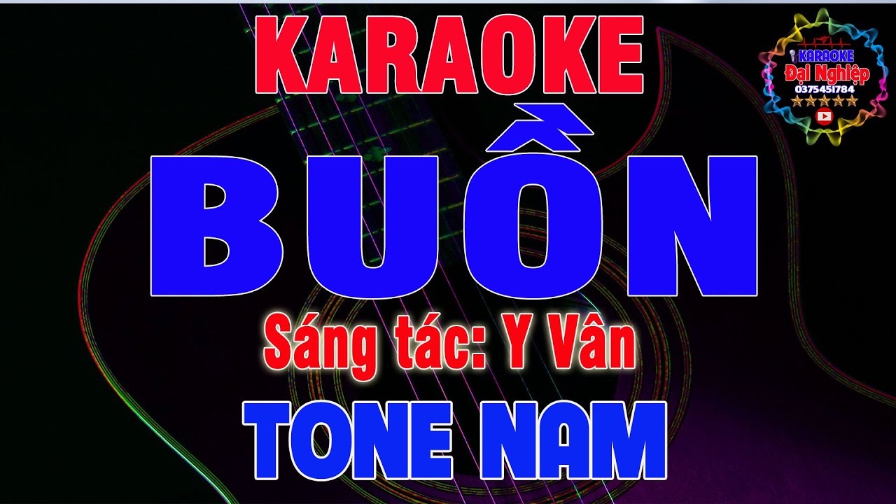 Buồn (ST Y V&acirc;n) Karaoke Tone Nam Nhạc Sống Disco Hải Ngoại Cực Hay || Karaoke Đại Nghiệp