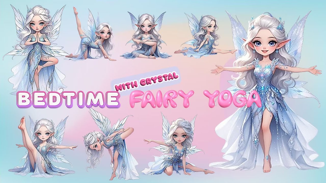 7 - MIN Bedtime Fairy Yoga for Kids | Gentle & Calm Kids yoga |Peaceful activity for kids relaxation