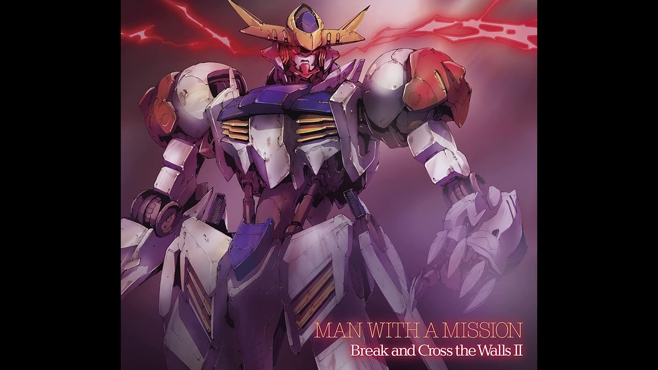 MAN WITH A MISSION - Blaze (Single) Gundam IRON-BLOODED ORPHANS Special Edition