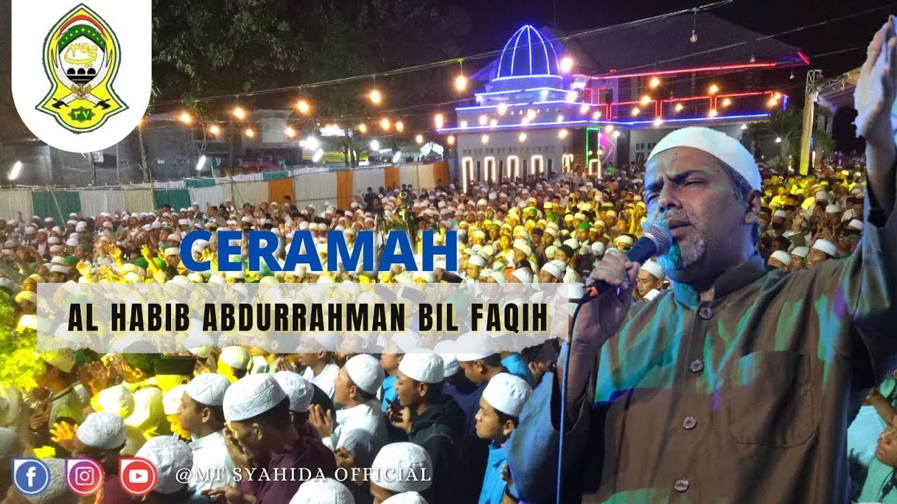 CERAMAH SAYYIDIL HABIB ABDURRAHMAN BILFAQIH-MAULID. MT HABIB YUSUF BIN AHMAD BIN YAHYA R.A INDRAMAYU
