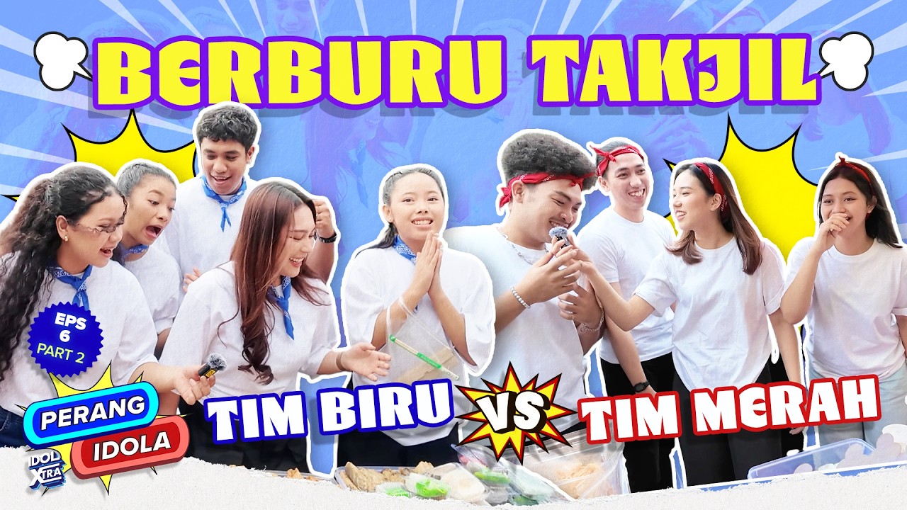 Berburu Takjil! Tim Merah & Tim Biru Borong Makanan (2/2) | Idol Xtra Perang Idola - Indonesian Idol