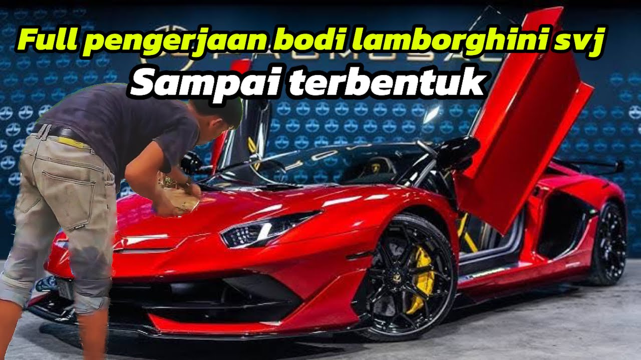 Full pengerjaan bodi lamborghini svj