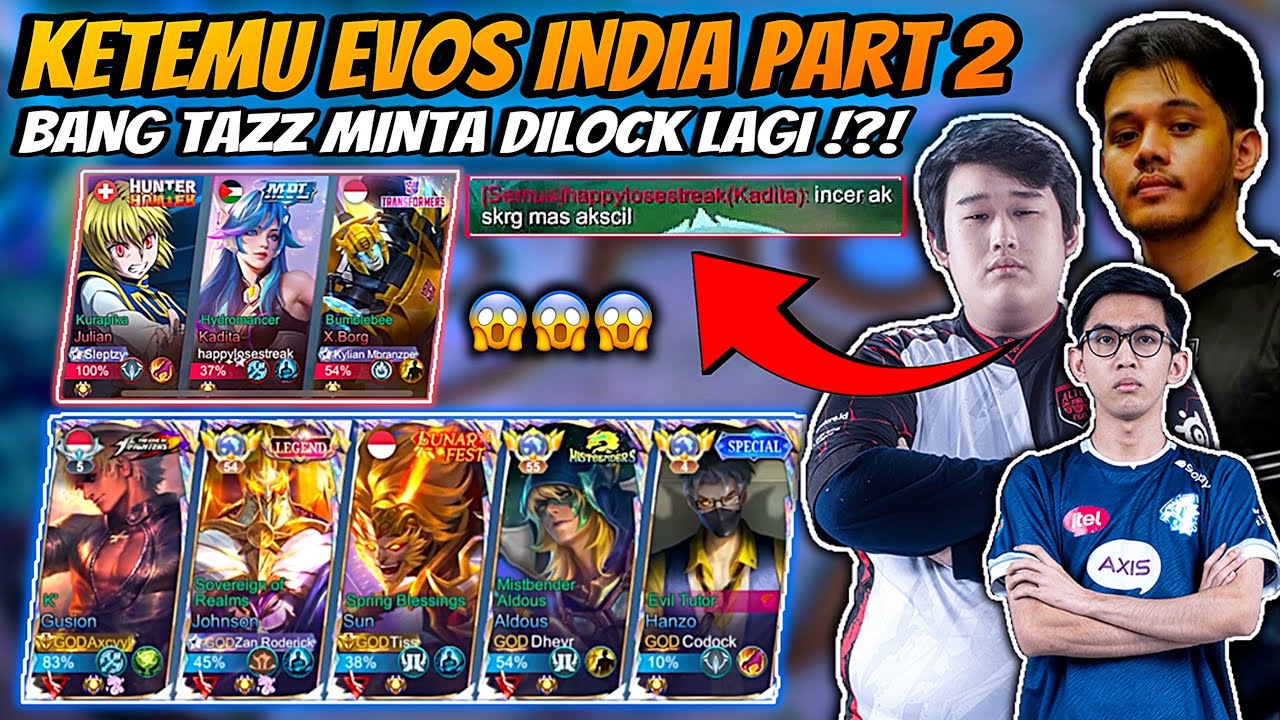 Ketemu Evos India Part 2 !! Bang Tazz Minta Dilock Lagi !?! Gassss😍😍😍