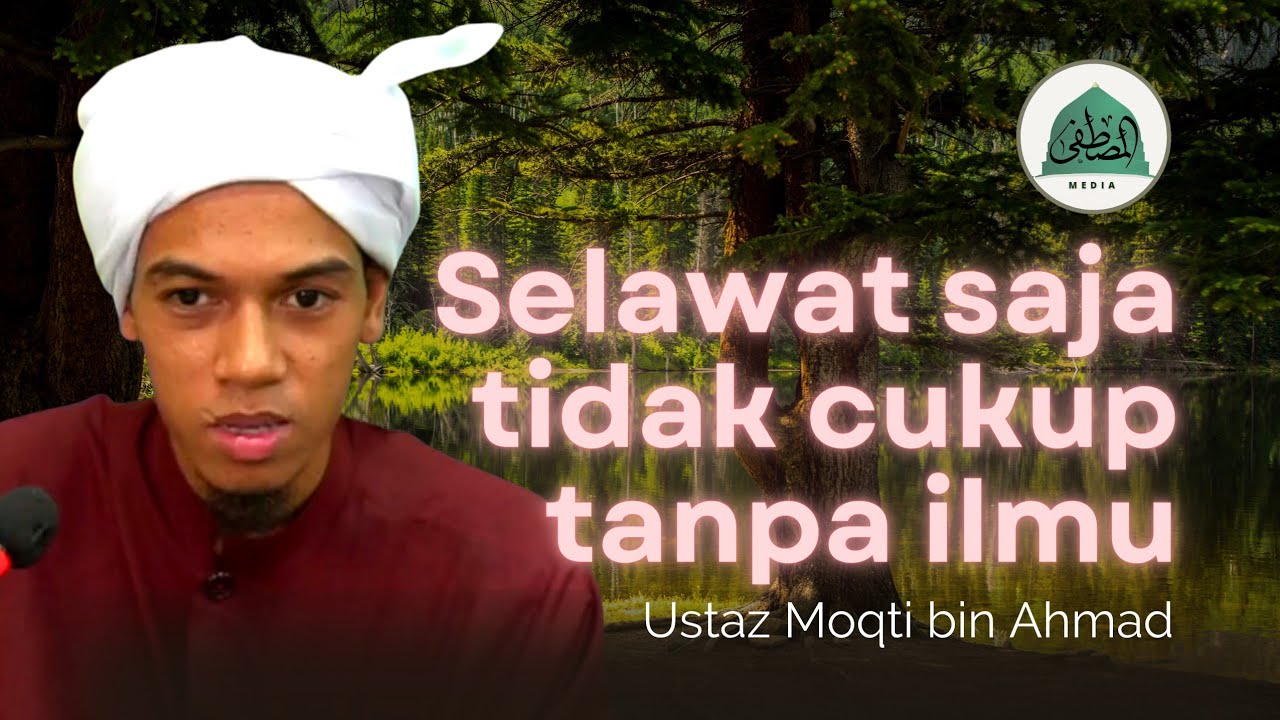 DAHULUKAN YANG WAJIB, BARU LAKUKAN YANG SUNAT || USTAZ MOHD MOQTI BIN AHMAD