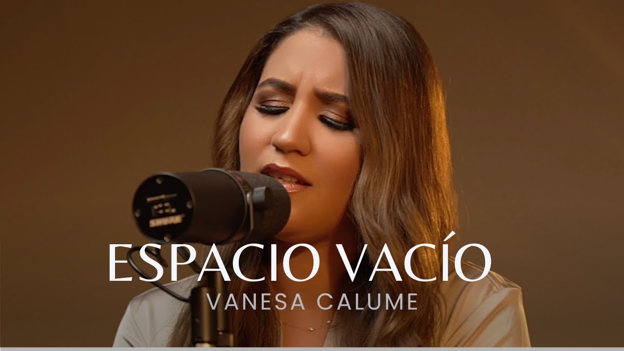 Espacio Vacío -Thalles Roberto Letra -Cover Vanesa Calume | Música Cristiana Nueva 2023
