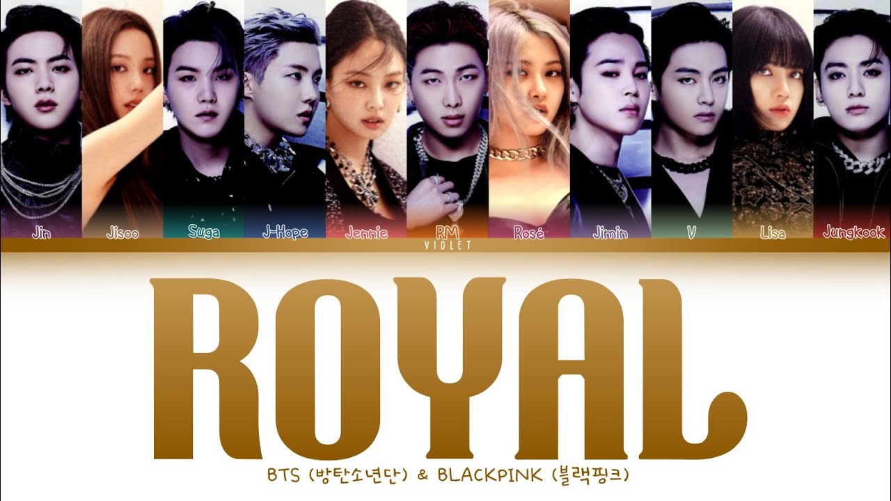 How Would BTS & BLACKPINK Sing 'Royal' by IVE Color Coded Lyrics (Han/Rom/Eng)