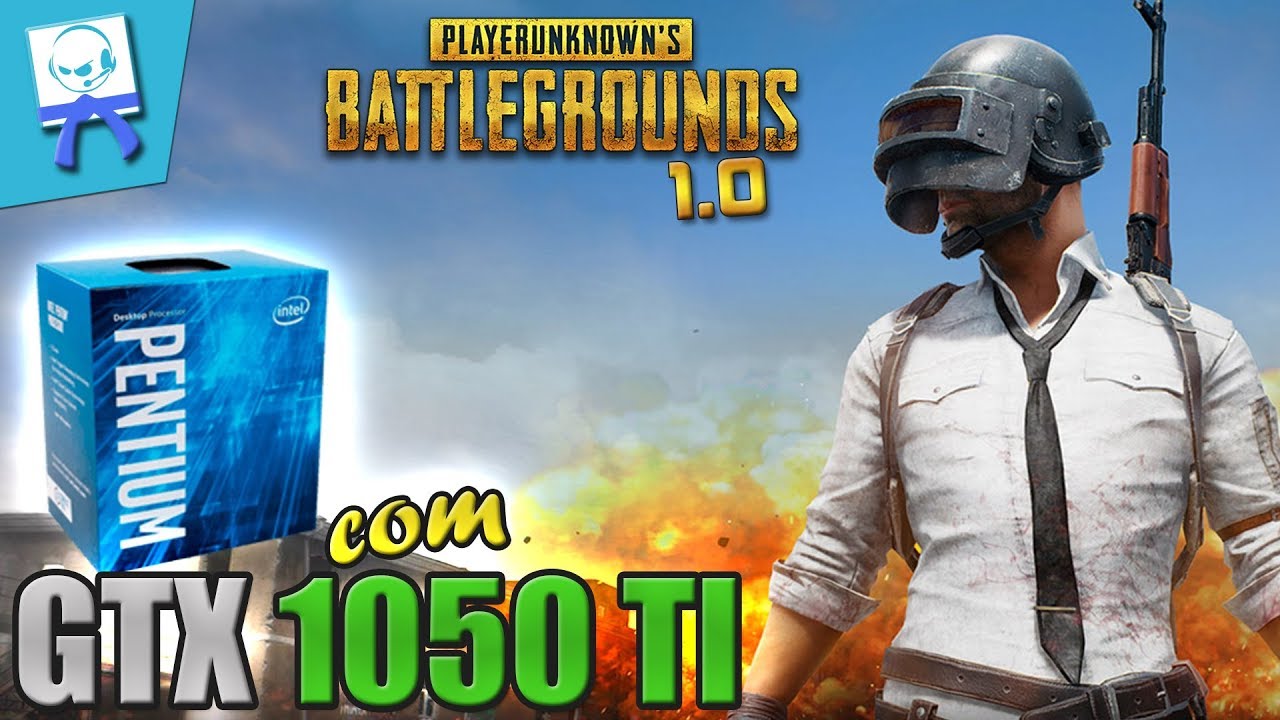 PUBG 1.0 | Pentium G4560 com GTX 1050 TI 4GB - Grape Tec