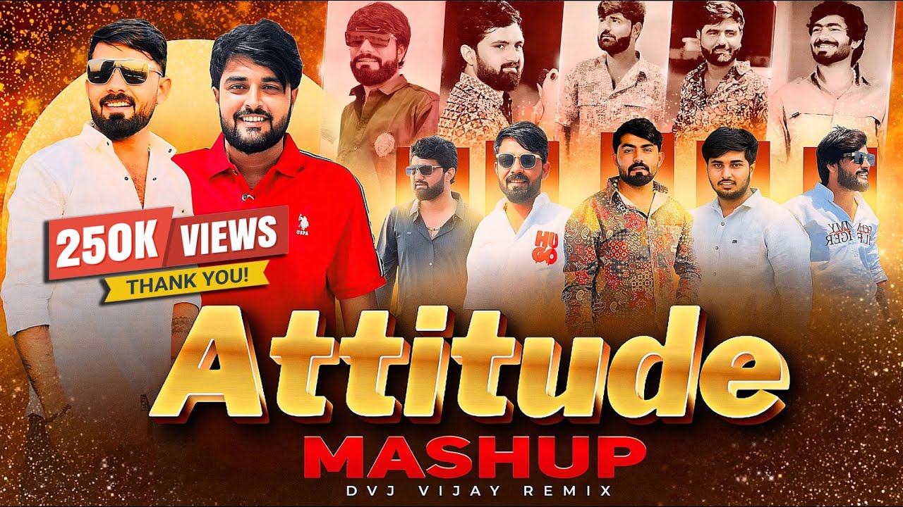 Attitude Mashup 2025 | DVJ Vijay | Vijay Jornang I Bhavesh Balsasan I Vishal Hapor