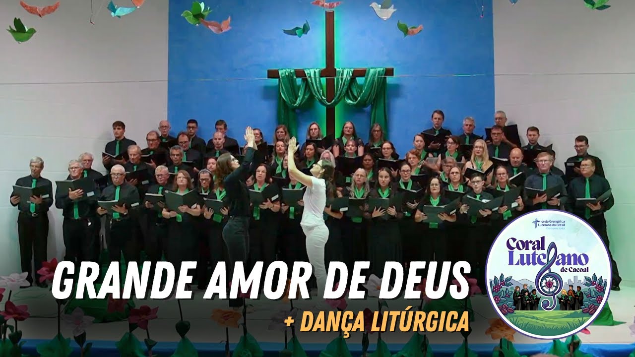 Grande Amor de Deus | Coral Luterano de Cacoal