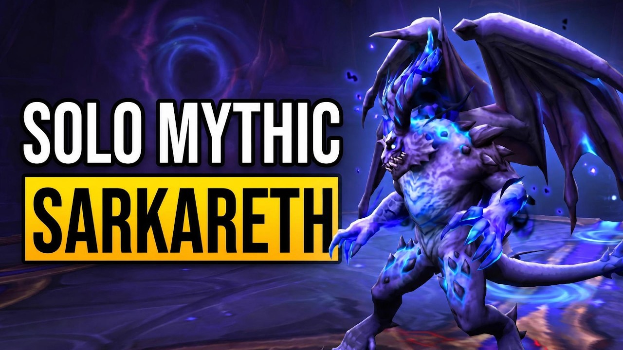 How to Solo Mythic Sarkareth - Full Boss Guide
