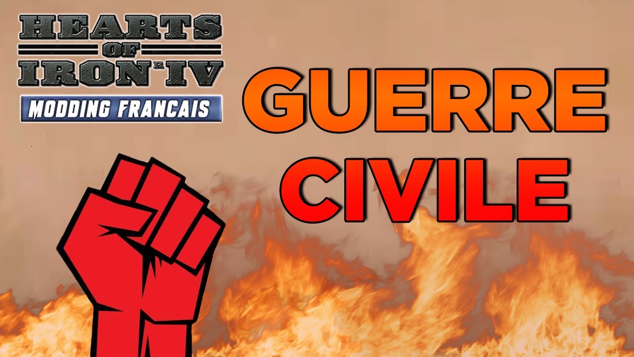 [HOI4 MODDING FR] Créer une Guerre Civile