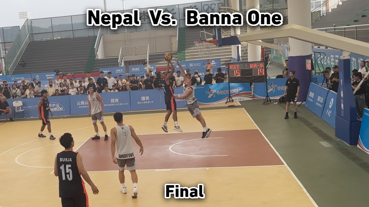 Nepal Vs. Banna One | Final | China 3x3 2024