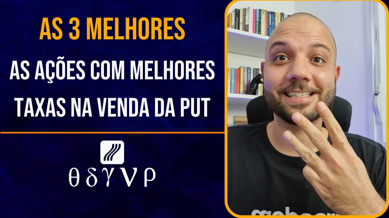 As três melhores empresas para fazer Venda de Put