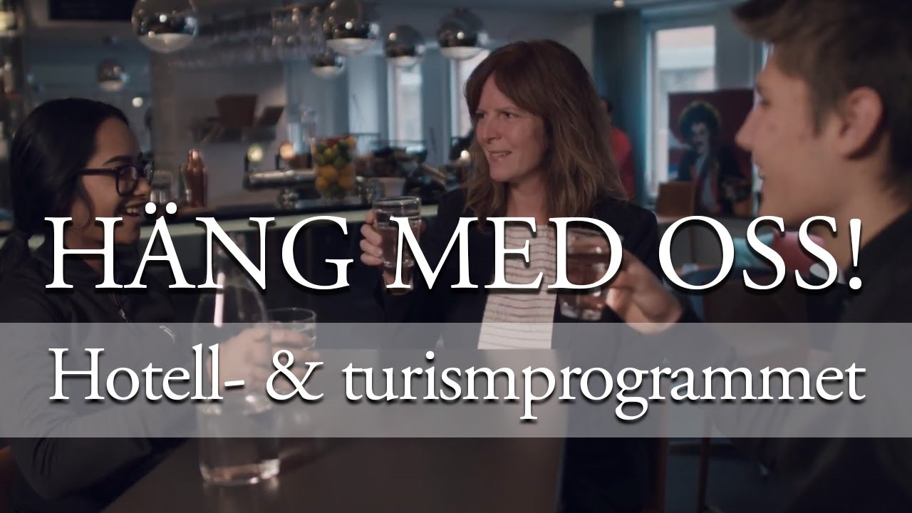 ⭐ Häng med oss ⭐ HOTELL- OCH TURISMPROGRAMMET