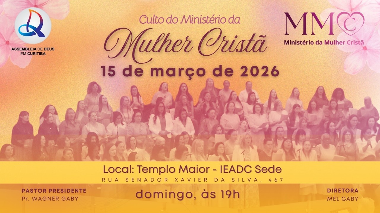 Culto Dominical - Ministério da Mulher Cristã - (15/03/2026 )