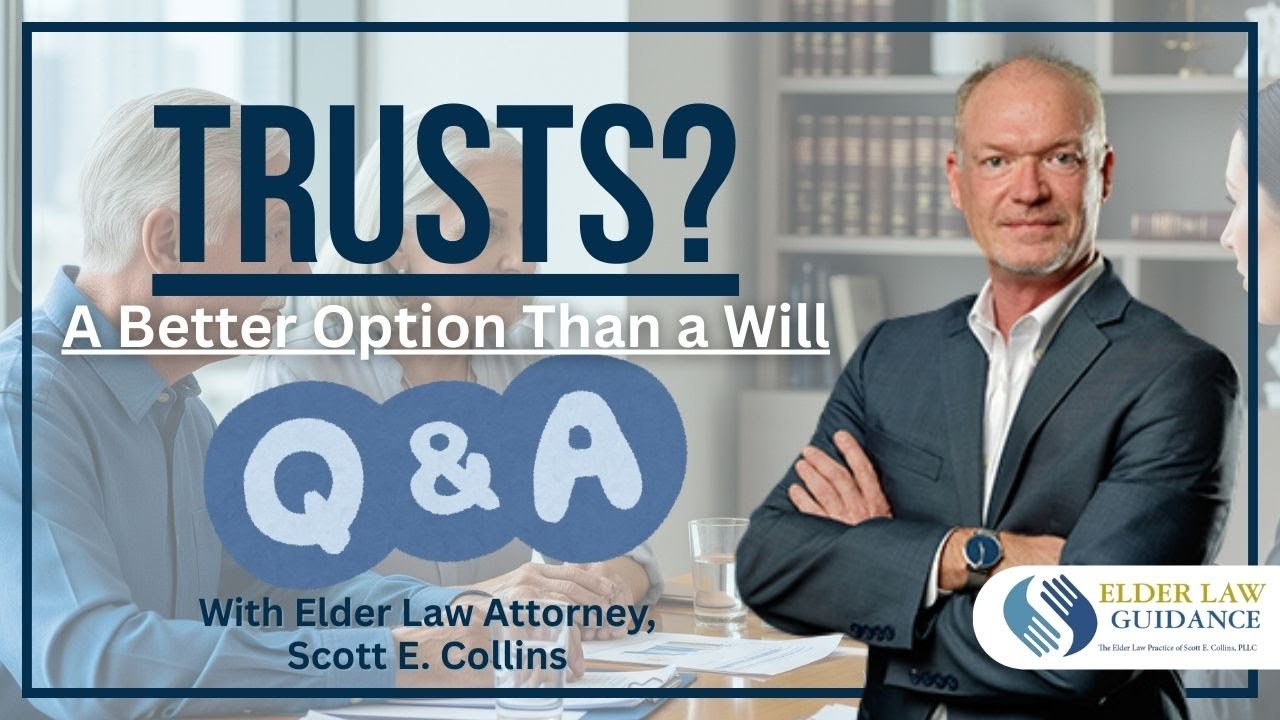 Is a Trust a Better Option Than a Will? | Elder Law Guidance