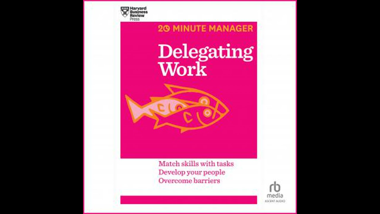 Delegating Work by Harvard Business Review