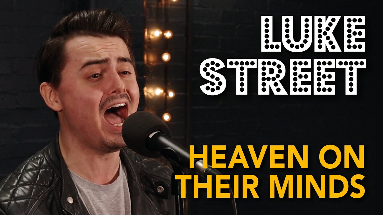 Heaven On Their Minds - Jesus Christ Superstar Cover - Luke Street
