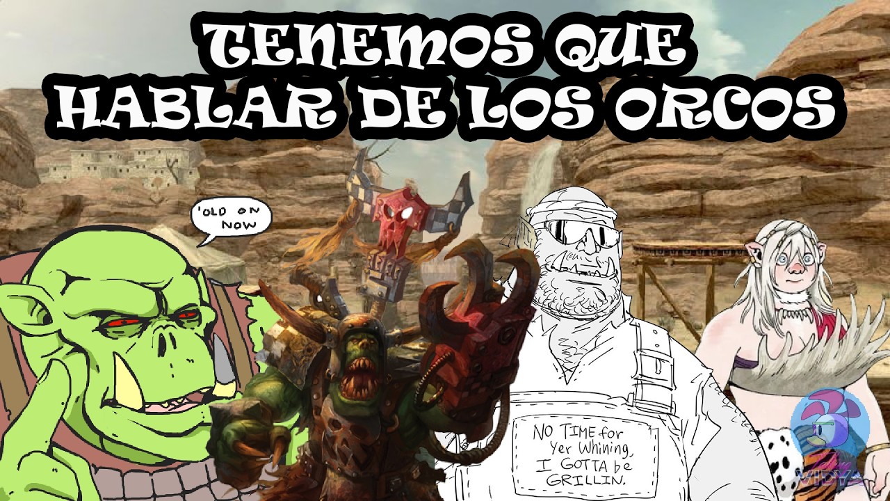 Tenemos que hablar de los Orcos