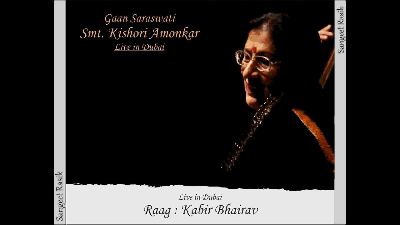 Kabir Bhairav - Smt Kishori Amonkar