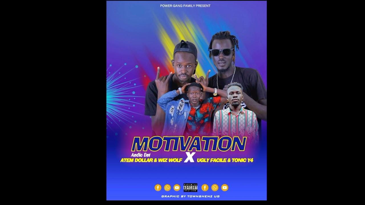 Motivation -_- Atem Dolla - Wiz Wolf Ft.Ougly Facile - Tonic Y4