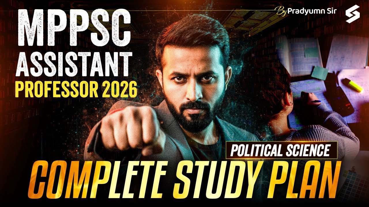 MPPSC Assistant Professor 2026 Political Science Complete Study Plan | By Pradyumn Sir
