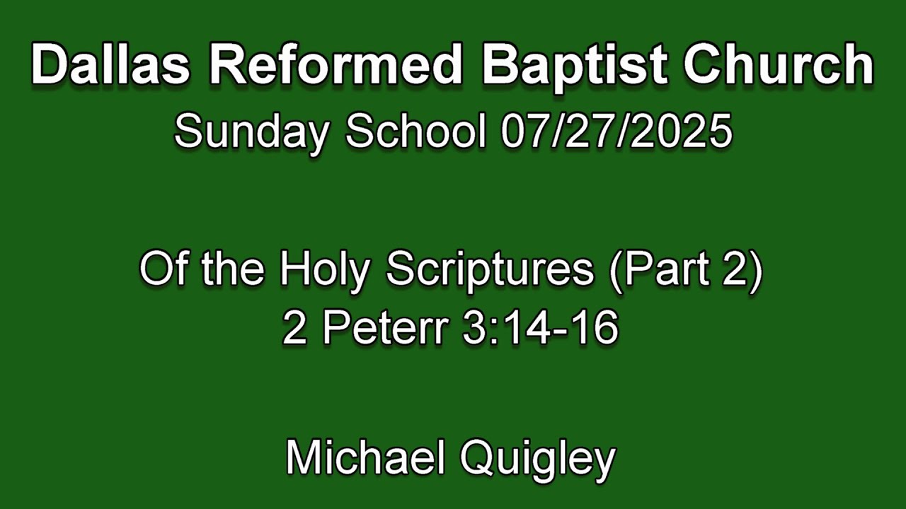 Of the Holy Scriptures (Part 2)