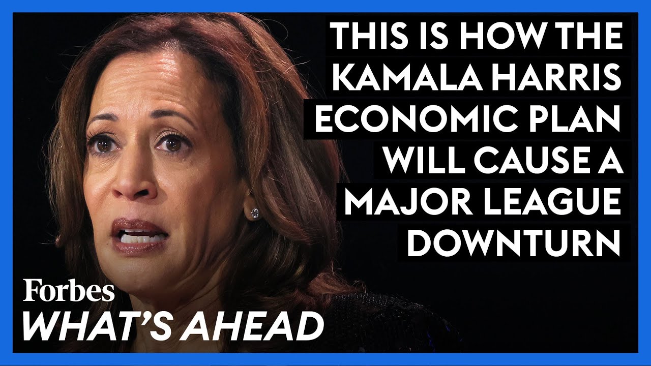 This Is How The Kamala Harris Economic Plan Will Cause A Major League Downturn