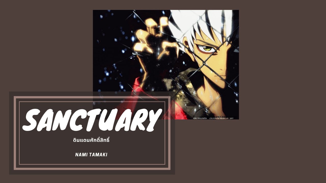 Sanctuary | Kiba 1st Opening [THAI SUB]
