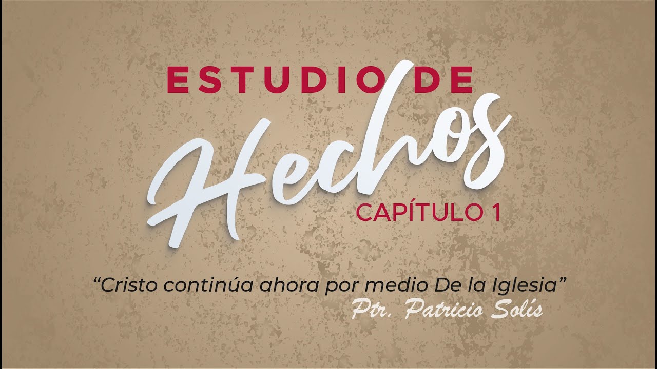 ESTUDIO DE HECHOS CAP&Iacute;TULO 1 - Pastor Patricio Sol&iacute;s