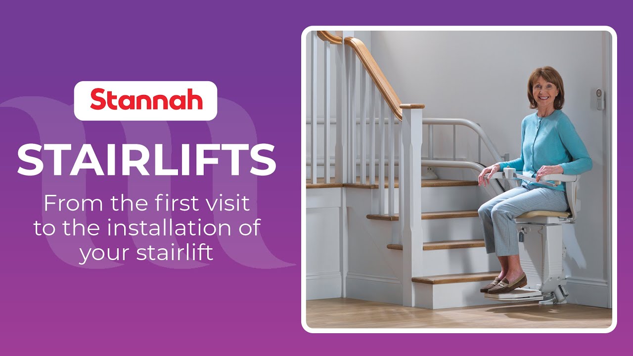 Stannah Stairlifts - From the first visit through to installation of a stairlift