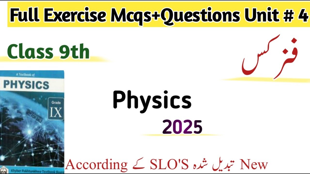 Physics Full Chapter 4 kpk Board| Physics SLO Based Important Questions|Physics Mcqs