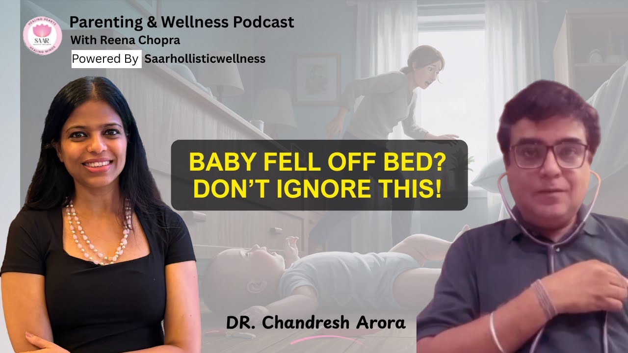Baby Fell Off the Bed? Signs Parents Shouldn&rsquo;t Ignore | Reena Chopra x Dr. Chandresh