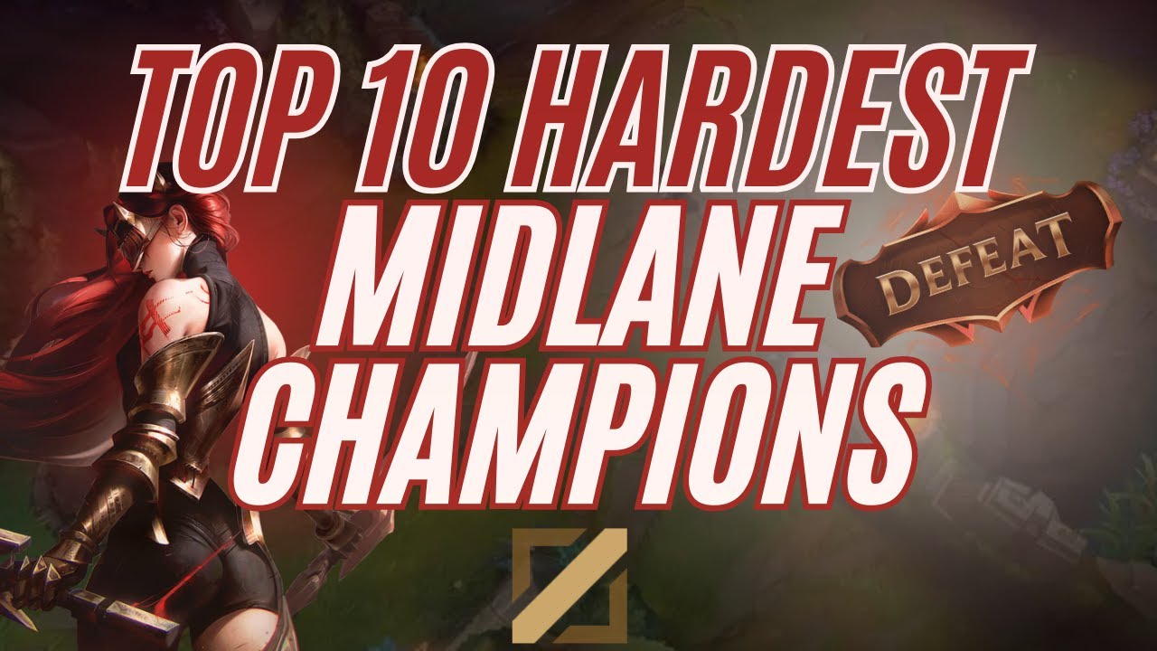 TOP 10 HARDEST MIDLANE CHAMPIONS | LEAGUE OF LEGENDS